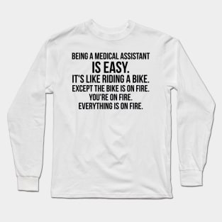 being a medical assistant Long Sleeve T-Shirt